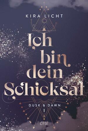 Ich bin dein Schicksal by Kira Licht