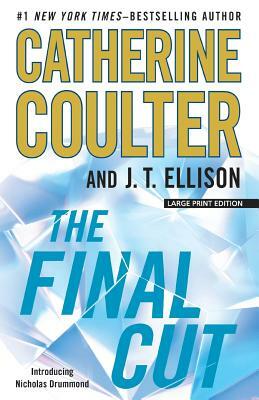 The Final Cut by J.T. Ellison, Catherine Coulter