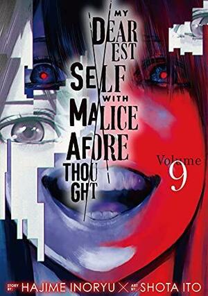 My Dearest Self with Malice Aforethought, Vol. 9 by Hajime Inoryū