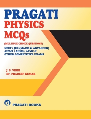 Pragati Physics MCQs NEET by Pradeep Kumar, J. S. Virdi