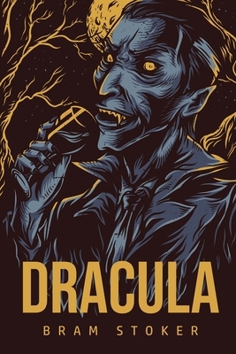 Dracula by Bram Stoker