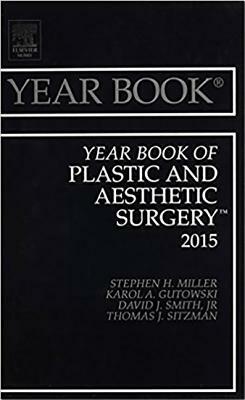 Year Book of Plastic and Aesthetic Surgery 2015 by Stephen H. Miller