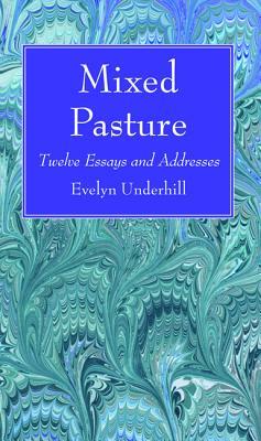 Mixed Pasture by Evelyn Underhill