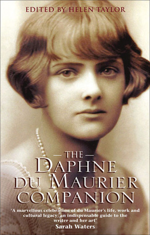 The Daphne Du Maurier Companion by Helen Taylor