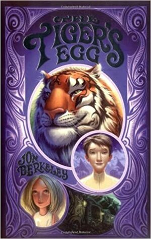 Tiger's Egg by Jon Berkeley