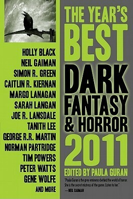 The Year's Best Dark Fantasy & Horror: 2011 by Paula Guran