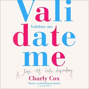 Validate Me by Charly Cox
