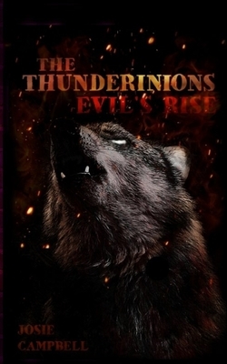 The Thunderinions: Evil's Rise by Josie Campbell