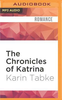 The Chronicles of Katrina by Karin Tabke