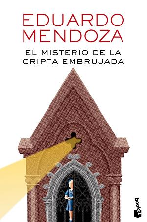 El misterio de la cripta embrujada by Eduardo Mendoza