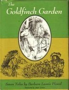 The Goldfinch Garden by Barbara Leonie Picard, Anne Linton