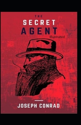 The Secret Agent Illustrated by Joseph Conrad