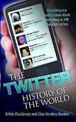 The Twitter History of the World. by Chas Newkey-Burden, Kelvin MacKenzie