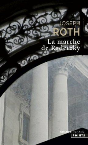 La Marche De Radetzky by Joseph Roth, Blanche Gidon, Stéphane Pesnel