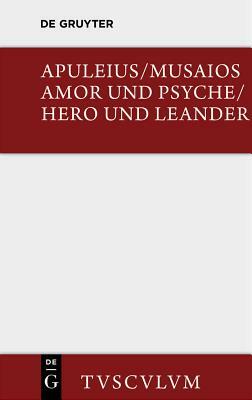 Amor und Psyche / Hero und Leander by Apuleius, Musaios