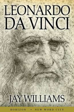 Leonardo da Vinci by Jay Williams