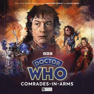 Doctor Who: The War Doctor Begins: Comrades-in-Arms by Timothy X Atack, Noga Flaishon, Phil Mulryne