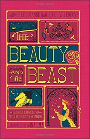 The Beauty and the Beast (Illustrated with Interactive Elements) by Gabrielle-Suzanne de Villeneuve