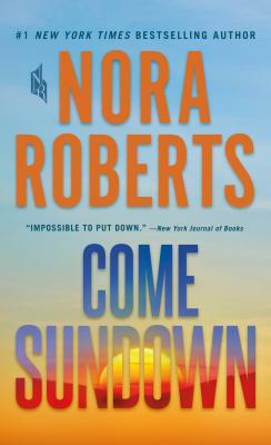 Come Sundown by Nora Roberts