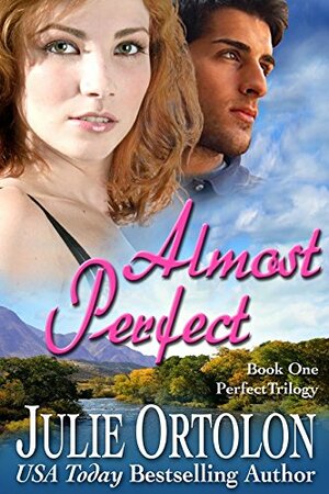 Almost Perfect by Julie Ortolon