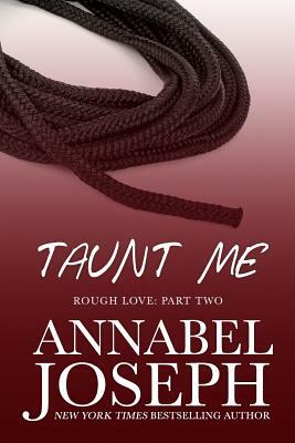 Taunt Me by Annabel Joseph