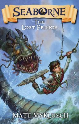 The Lost Prince by Matt Myklusch