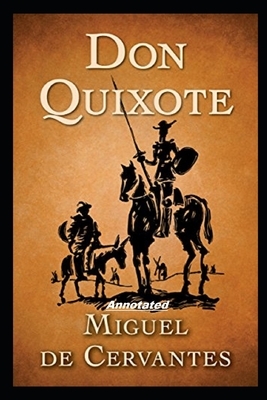 Don Quixote Annotated by Miguel de Cervantes