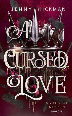 A Cursed Love by Jenny Hickman