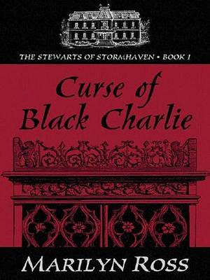 Curse of Black Charlie by Marilyn Ross