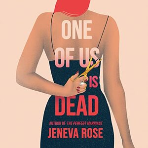 One of Us is Dead by Jeneva Rose