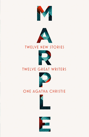 Marple: Twelve New Stories by Agatha Christie