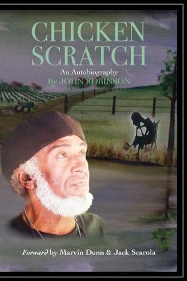 Chicken Scratch by John Robinson