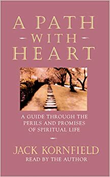 A Path with Heart by Jack Kornfield