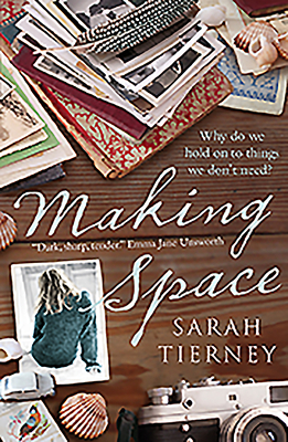 Making Space by Sarah Tierney