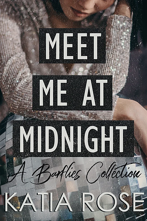 Meet Me At Midnight by Katia Rose