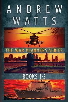 The War Planners Series: Books 1-3 by Andrew Watts