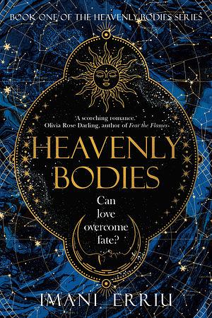 Heavenly Bodies by Imani Erriu