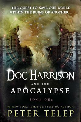 Doc Harrison and the Apocalypse by Peter Telep