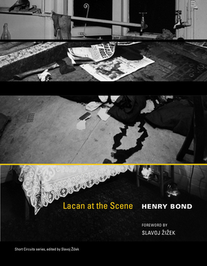 Lacan at the Scene by Henry Bond