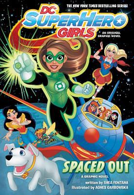 DC Super Hero Girls: Spaced Out by Shea Fontana
