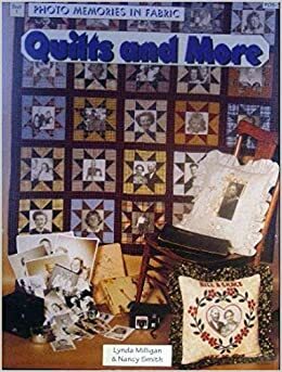 Quilts and More by Nancy J. Smith, Lynda S. Milligan