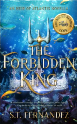 The Forbidden King by S.T. Fernandez