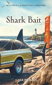 Shark Bait by Cara C. Putman