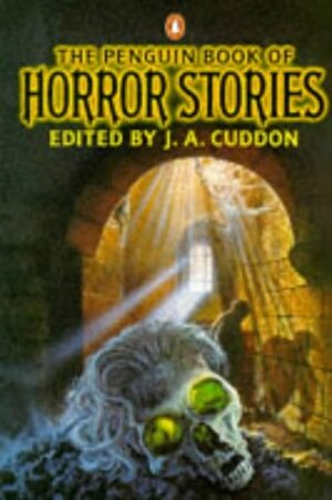 The Penguin Book of Horror Stories by L.P. Hartley, William Hope Hodgson, Dawn Muscillo, E.F. Benson, Dorothy K. Haynes, Various, John Metcalfe, J.A. Cuddon, A.M. Burrage, M.R. James, Muriel Spark, Robert Louis Stevenson, Robert Graves, Honoré de Balzac, Patricia Highsmith, James Hogg, Augustus Muir, Carl Stephenson, Henry James, Evelyn Waugh, D.K. Broster, J.N. Allan, Geoffrey Household, William Fryer Harvey, John Russell, Will F. Jenkins, Roald Dahl, Edgar Allan Poe, Gerald Kersh, Ambrose Bierce, Perceval London, John Lennon, Vilas Sarang, Prosper Mérimée, Guy de Maupassant, Émile Zola, Franz Kafka, William Faulkner, Monica Dickens, Ray Bradbury, H.G. Wells, Lord Dunsany, Yvor Winters