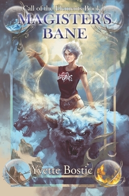 Magister's Bane: Book 1 by Yvette Bostic