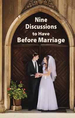 Nine Discussions to Have Before Marriage by Mathew Kessler