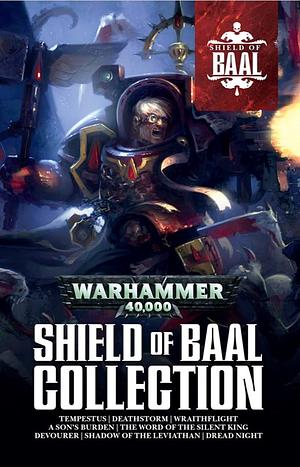 Shield of Baal Collection by Josh Reynolds, Guy Haley, Braden Campbell, Braden Campbell