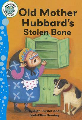 Old Mother Hubbard's Stolen Bone by Alan Durant