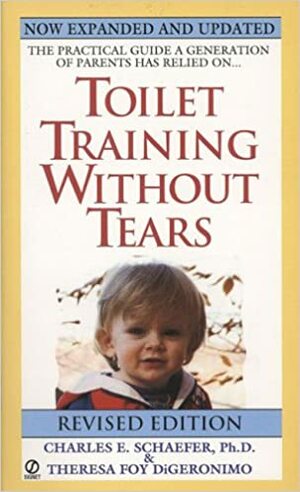 Toilet Training without Tears by Charles E. Schaefer, Theresa Foy DiGeronimo