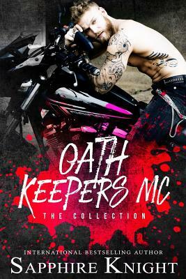 Oath Keepers MC by Sapphire Knight